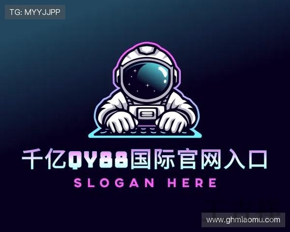 千亿正规版官网入口与安全访问指南 千亿正规版官网入口与安全访问指南